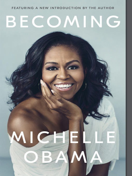 Michelle Obama创作的Becoming作品的详细信息 - 可供借阅